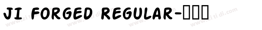 JI Forged Regular字体转换